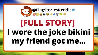 Full Story I Wore The Joke Bikini My Friend Got Me...