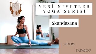 Yeni Yıl Yeni Niyetler Yoga Serisi 4. Ders Skandasana Ve Varyasyonlar