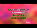 view What The World Needs Now Is Love
