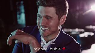 Watch Michael Buble Forever Now video