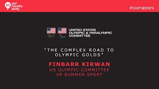 SiS Masters with Finbarr Kirwan, VP Summer Sports at US Olympic Committee.