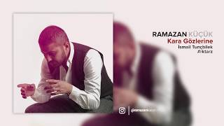 Ramazan Küçük - Kara Gözlerine ( Cover ) #rktarz