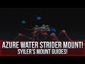 Azure Water Strider - WoW Mount Guide!