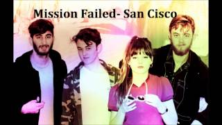 Watch San Cisco Mission Failed video