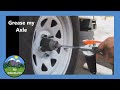 Dexter E-Z Lube Axle - How to Grease Casita Travel Trailer Wheel Bearings by RV Adventures