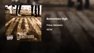 Watch Prime Ministers Bottomless High video