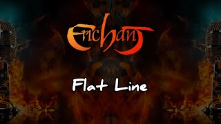 Watch Enchant Flat Line video