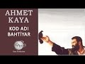 Kod Adı Bahtiyar (Ahmet Kaya)