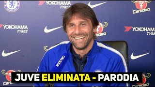 JUVE ELIMINATA - Parodia Conte