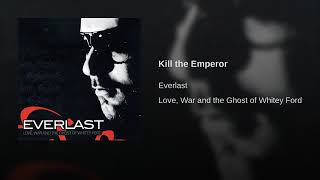 Watch Everlast Kill The Emperor video