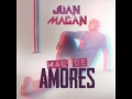 LO MAS NUEVO Juan Magan-Mal De Amores (Hit 2013) T