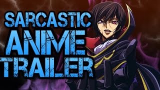 Sarcastic Anime Trailers - Code Geass
