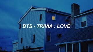 BTS (방탄소년단) 'Trivia 承 : Love' Easy Lyrics