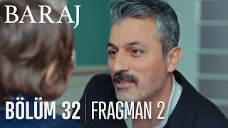 Baraj 32. Bölüm 2. Fragmanı