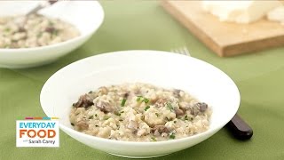 Mushroom Risotto With Spring Herbs - Everyday Food with Sarah Carey