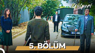 Gülperi 5. Bölüm
