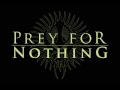 Prey For Nothing - Buried By The Light