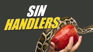 Sin Handlers - The Gift Of Life Bible Ministries