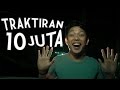 TRAKTIRAN 10 JUTA