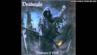 Watch Deadnight Messenger Of Death video
