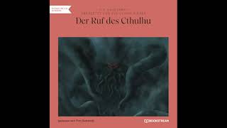 Der Ruf Des Cthulhu – H. P. Lovecraft (Komplettes Horror Hörbuch)