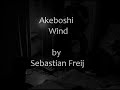 Akeboshi Wind Cello ReMix by Sebastian Freij
