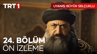 Uyanış Büyük Selçuklu 24. Bölüm Ön İzleme