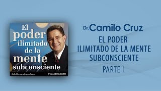 El poder ilimitado de la mente subconsciente - Parte 1 (OFICIAL)