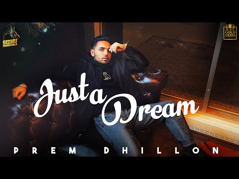 Just-A-Dream-Lyrics-Prem-Dhillon