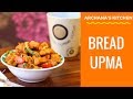 How To Make Bread Upma (Poha) Recipe by Archana’s Kitchen How To Make Bread Upma (Poha) Recipe by Archana’s Kitchen