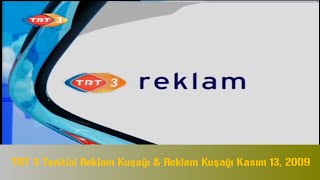 TRT 3 Tanitici Reklam Kuşağı & Reklam Kuşağı Kasım 13, 2009