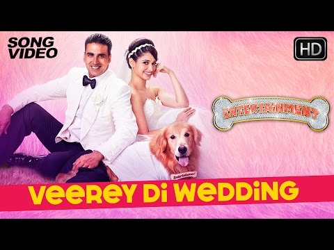 Veerey Di Wedding - Its Entertainment | Akshay Kumar Tamannaah...