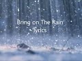 Jo Dee Messina Bring on the rain Lyrics