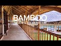 Bamboo - The ideal material for circular and eco architecture