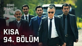 Edho Efsanesi Kısa 94. Bölüm