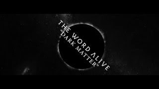 Watch Word Alive Dark Matter video