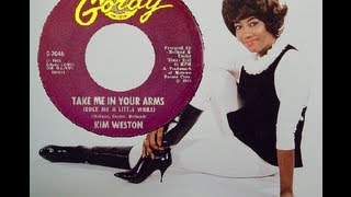 Watch Kim Weston Take Me In Your Arms video