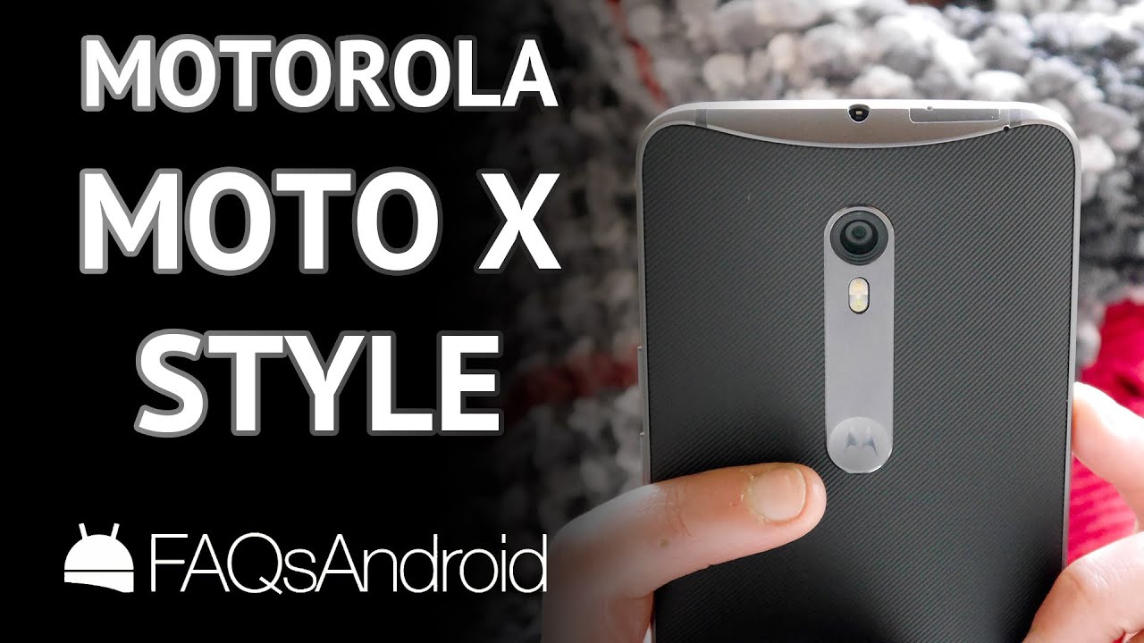 Moto X Style, análisis a fondo y experiencia de uso