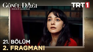 Gönül Dağı 21. Bölüm 2. Fragmanı