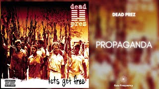 Watch Dead Prez Propaganda video