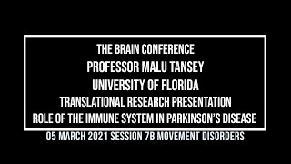 The Brain Conference 2021: Translational Research presentation: Malu Tansey
