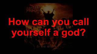 Watch Deicide How Can You Call Yourself A God video