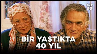 Bir Yastıkta 40 Yıl - Kalp Gözü