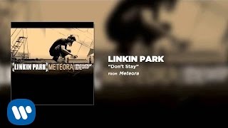 Linkin Park - Don't Stay
