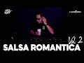 SALSA ROMANTICA VOL.2 ❤️ SALSA SENSUAL MIX ❤️ SALSA DE BAUL ❌️ CLASICA EXITOS OLD ❤️ DJ JOSE KNIGHT