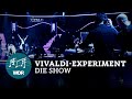 Vivaldi-Experiment 2016: Die Show | WDR