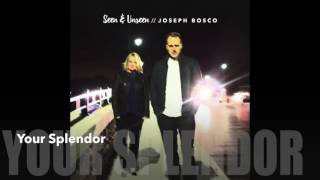 Watch Joseph Bosco Your Splendor video