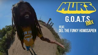 Watch Murs Goats Remix feat Del The Funky Homosapien video