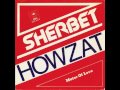 Sherbet - Howzat