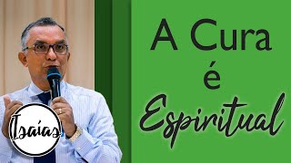 Problemas Espirituais Requerem Curas Espirituais - Pregação Evangélica - Isaías 19:16-25